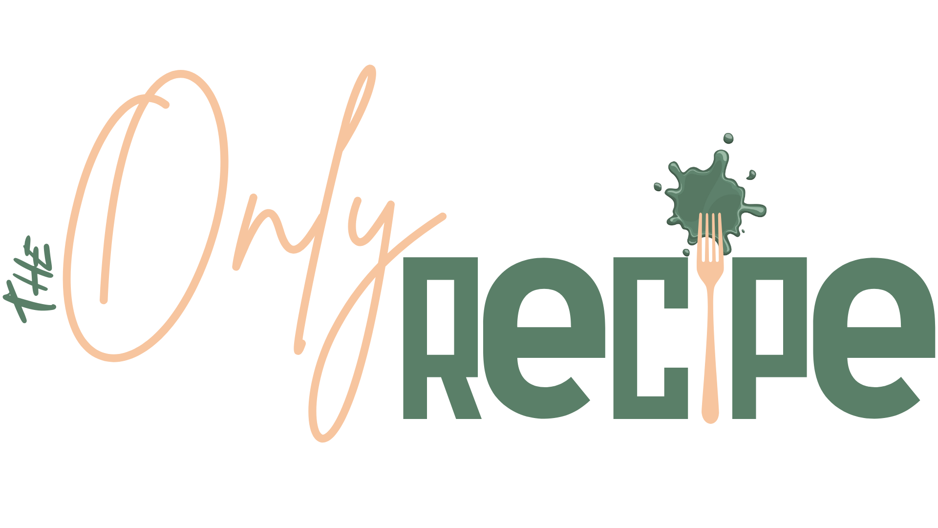The Only Recipe