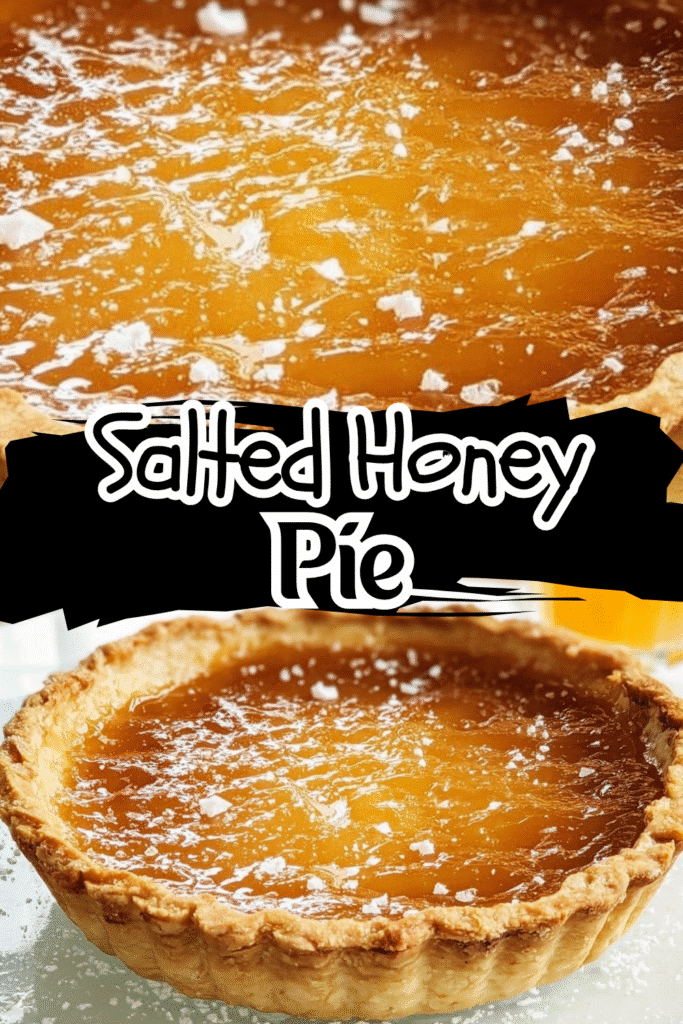 The Salted Honey Pie That Stole My Heart